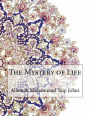 The Mystery of Life