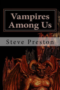 Title: Vampires Among Us, Author: Steve Preston