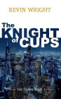 The Knight of Cups: The Danse, Book 1