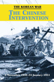 Title: The Korean War: The Chinese Intervention, Author: Richard W Stewart