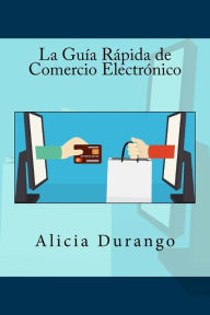 Title: La Guía Rápida de Comercio Electrónico, Author: It Campus Academy