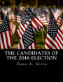 The Candidates of the 2016 Election