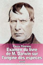 Examen du livre de M. Darwin sur l'origine des esp ces