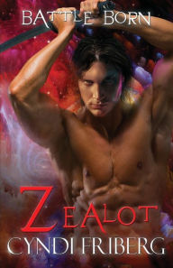 Title: Zealot, Author: Cyndi Friberg