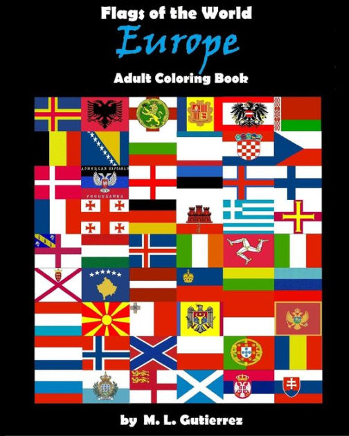 Books About Flags Of The World Flags of the World Series (Europe), adult coloring book by M L
