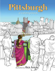 Title: Pittsburgh: A Coloring Book, Author: Rick Antolic