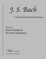 Little Preludes & Two-Part Inventions: Selected pieces
