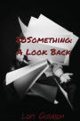 20Something: A Look Back