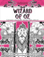 Coloring Books for Grownups Wizard of Oz: Vintage Coloring Books for Adults - Art & Quotes Reimagined from Frank Baum's Original The Wonderful Wizard of Oz