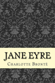 Title: Jane Eyre: An Autobiography, Author: Charlotte Brontë