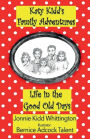 Life in the Good Old Days