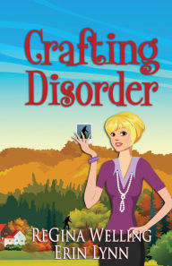 Title: Crafting Disorder, Author: Erin Lynn