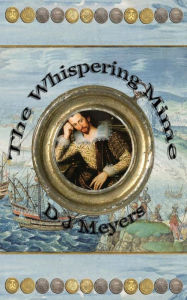 Title: The Whispering Mime, Author: D J Meyers