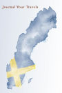 Journal Your Travels: Sweden Watercolor Map and Flag Travel Journal, Lined Journal, Diary Notebook 6 x 9, 180 Pages