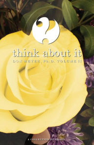 Title: Think About It Volume II: A Collection of Essays, Author: Don Meyer