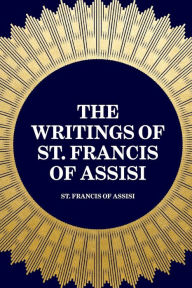 Title: The Life and Legends of Saint Francis of Assisi, Author: Father Candide Chalippe