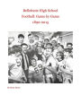 Bellefonte High School Football: Game by Game 1890-2015