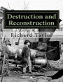 Destruction and Reconstruction