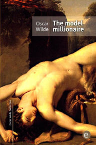 Title: The model millionaire, Author: Oscar Wilde