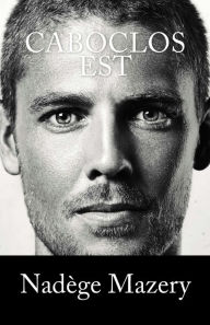 Title: Caboclos Est, Author: Nadege Mazery