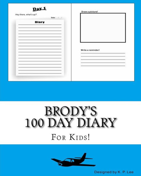Brody's 100 Day Diary