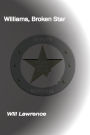 Williams, Broken Star
