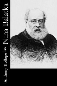 Title: Nina Balatka, Author: Anthony Trollope