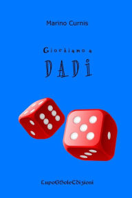 Title: Giochiamo a DADI, Author: Marino Curnis