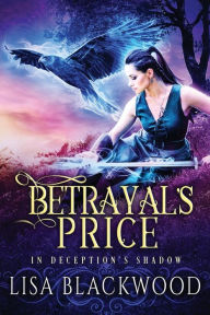 Title: Betrayal's Price, Author: Lisa Blackwood