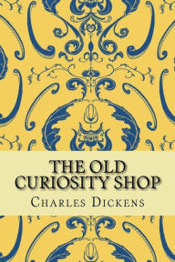 Title: The Old Curiosity Shop, Author: Dickens Charles Charles