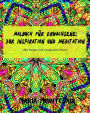 Malbuch f r Erwachsene: Zur Inspiration und Meditation (Mit lustigen und anregenden Zitaten)