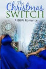 The Christmas Switch: A BBW Holiday Romance