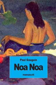 Title: Noa Noa, Author: Paul Gauguin