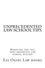 Unprecedented Law School Tips: Removing the veil that obstructs law school success