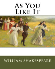 Title: As You Like It, Author: William Shakespeare