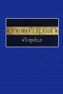 A Woman's Reason: A Novel