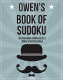 Owen's Book Of Sudoku: 200 traditional sudoku puzzles in easy, medium & hard