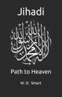 Jihadi: Path to Heaven