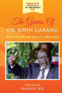 The Genius of Dr. John Garang: Speeches on the War of Liberation