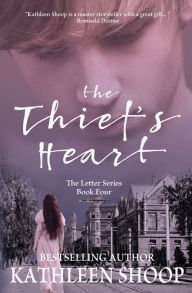 Title: The Thief's Heart, Author: Kathleen Shoop