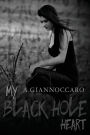My Black Hole Heart