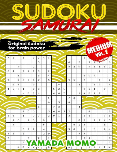 Sudoku Samurai Medium: Original Sudoku For Brain Power Vol. 2: Include 100 Puzzles Sudoku Samurai Medium Level