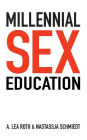 Millennial Sex Education: I've Never Done This Before