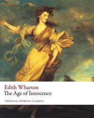 Title: The Age of Innocence (Original World's Classics), Author: Edith Wharton
