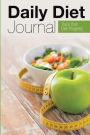 Daily Diet Journal: Track Your Diet Progress