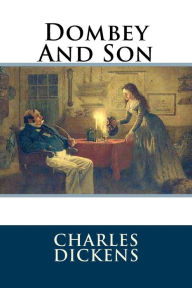 Title: Dombey And Son, Author: Charles Dickens