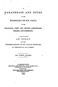 Title: A Paraphrase and Notes on the Epistles of St. Paul, Author: John Locke