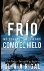 FRIO COMO EL HIELO - MC Tornados de Hierro n 1