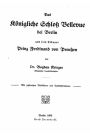 Das K nigliche Schloss Bellevue bei Berlin und sein Erbauer, Prinz Ferdinand von Preussen