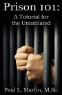 Prison 101: A Tutorial for the Uninitiated